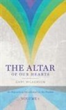 Gary Wilkerson - The Altar of Our Hearts