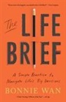 Bonnie Wan, Bonnie Wan - The Life Brief