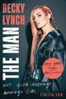Rebecca Quin, Rebecca Quin - Becky Lynch: The Man