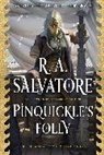 R A Salvatore, R A Salvatore, R. A. Salvatore - Pinquickle's Folly: Volume 1