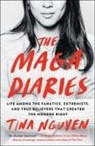 Tina Nguyen, Tina Nguyen - The Maga Diaries