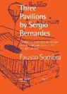 Fausto Sombra, Fernando L Lara, Silvana Romano - Three Pavilions by Sérgio Bernardes Contribution to the Brazilian Modern Architectural Avant-Garde in the Mid-20th Century