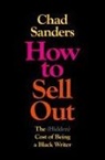 Chad Sanders, Chad Sanders - How to Sell Out
