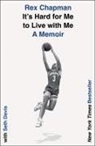 Rex Chapman, Rex/ Davis Chapman, Seth Davis, Rex Chapman, Seth Davis - It's Hard for Me to Live With Me