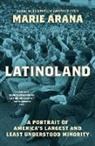 Marie Arana, Arana M - Latinoland
