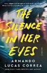 Armando Lucas Correa, Armando Lucas Correa - The Silence in Her Eyes