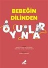 Feyza Yalman - Bebegin Dilinden Oyunlar
