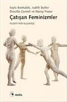 Seyla Benhabib, Judith Butler, Drucilla Cornell, Nancy Fraser - Catisan Feminizmler