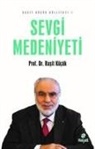 Rasit Kücük - Sevgi Medeniyeti - Rasit Kücük Külliyati 1