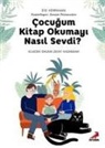 Eve Hermarmann - Cocugum Kitap Okumayi Nasil Sevdi