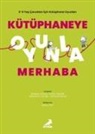 Feyza Yalman - Kütüphaneye Oyunla Merhaba