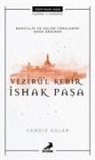 Cengiz Güler - Vezirül Kebir Ishak Pasa