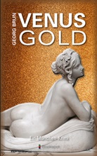Georg Brun - Venusgold