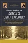 Hildegard Mary Ryan - OBSCULTA LISTEN CAREFULLY