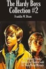 Franklin W. Dixon - The Hardy Boys Collection #2