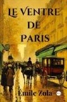 Émile Zola - Le Ventre de Paris (French Edition)
