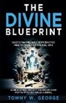 Tommy W. George - The Divine Blueprint