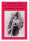 Alessio Sanna - Scotennando il cuore (o del Relativismo apocalittico)