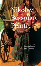 Cristina Berna, Eric Thomsen - Nikolay Bessonov Peintre