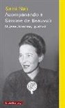 Sami Naïr - Acompañando a Simone de Beauvoir : mujeres, hombres, igualdad
