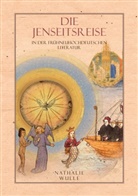 Nathalie Wulle - Die Jenseitsreise in der frühneuhochdeutschen Literatur