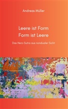 Andreas Müller - Leere ist Form, Form ist Leere