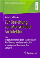 Kathrin Schlenker - Zur Beziehung von Mensch und Architektur