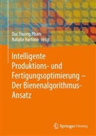 Hartono, Natalia Hartono, Duc Truong Pham, Duc Truong Pham - Intelligente Produktions- und Fertigungsoptimierung - Der Bienenalgorithmus-Ansatz