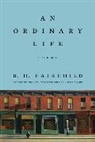 Fairchild B. H. - An Ordinary Life