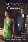 David (EDT)/ Schmitt-pitiot Roche, David Roche, Isabelle Schmitt-Pitiot - Intimacy in Cinema