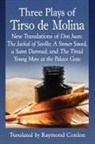 Tirso De Molina, Tirso De Molina - Three Plays of Tirso de Molina
