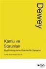 John Dewey - Kamu ve Sorunlari