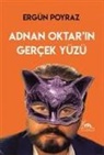 Ergün Poyraz - Adnan Oktarin Gercek Yüzü
