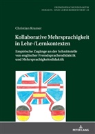 Christian Kramer, Rita Kupetz - Kollaborative Mehrsprachigkeit in Lehr-/Lernkontexten