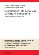 Neele Mundt, Frank Polzenhagen, Monika Reif - Explorations into Language, Literature and Culture