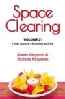 Karen Kingston, Richard Kingston - Space Clearing, Volume 2