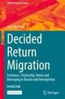 Aida Ibri¿evi¿, Aida Ibricevic - Decided Return Migration