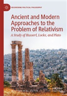Matthew K. Davis - Ancient and Modern Approaches to the Problem of Relativism
