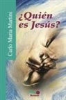 Carlo Maria Martini - ¿Quién es Jesús?
