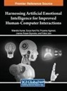 Priyanka Agarwal, Nitendra Kumar, Surya Kant Pal - Harnessing Artificial Emotional Intelligence for Improved Human-Computer Interactions