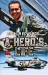 Arthur Edwards - A Hero's Life