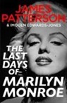 James Patterson - The Last Days of Marilyn Monroe