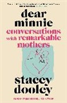 Stacey Dooley - Dear Minnie
