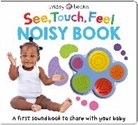 Roger Priddy, Priddy Roger - See, Touch, Feel Noisy Book