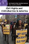Michael C LeMay, Michael C. LeMay - Civil Rights and Civil Liberties in America