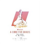 Bruya Brian, Mencius, Brian Mencius Bruya, Brian Mencius Mencius Bruya, C. C. Tsai, Tsai C. C.... - Cure for Chaos