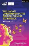 Daniel York Loh - The Dao of Unrepresentative British Chinese Experience