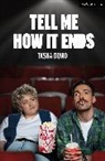 Tasha Dowd - Tell Me How it Ends