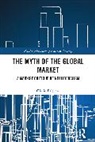 Giulio Palermo, Palermo Giulio - The Myth of the Global Market