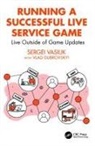 Sergei Vasiuk - Running a Successful Live Service Game